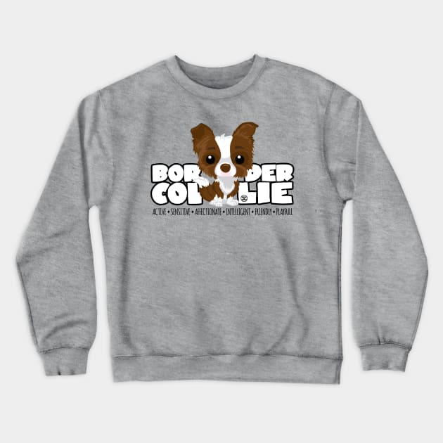 DGBigHeads - BorderCollie Brown Crewneck Sweatshirt by DoggyGraphics